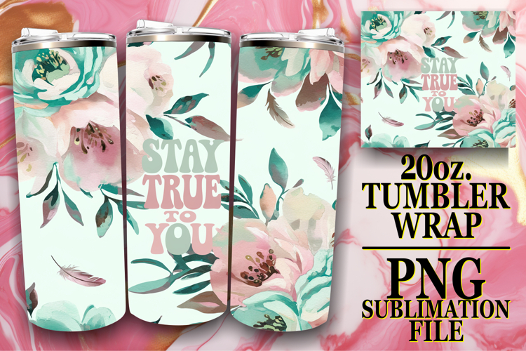 SWEET ADVENTURES 20oz TUMBLER WRAP, Flower Quote
