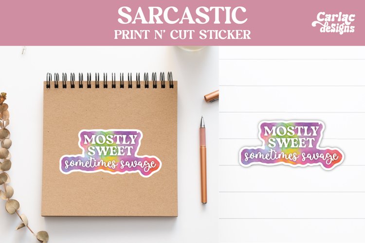 Funny Stickers, Sarcastic Stickers, Mostly Sweet