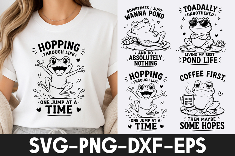 Funny Frog SVG | Cute Frog Quotes PNG DXF EPS SVG