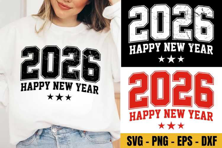 Happy new year, New Years svg, 2026 Svg, New Year Shirt