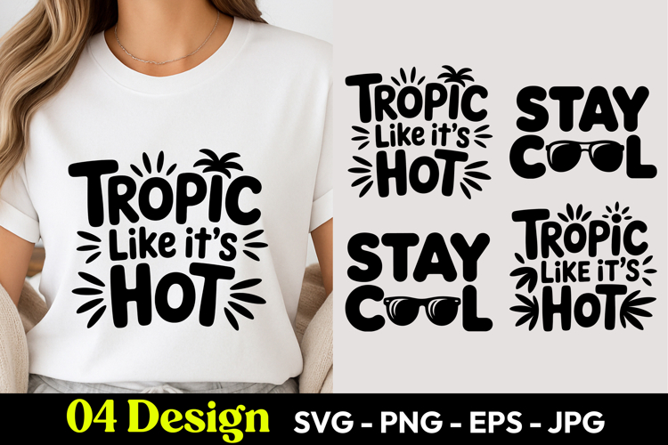 Tropic Like Its Hot Stay Cool SVG PNG