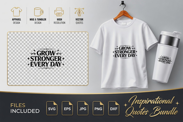 GROW STRONGER EVERY DAY Motivational SVG - Quote Cut Files