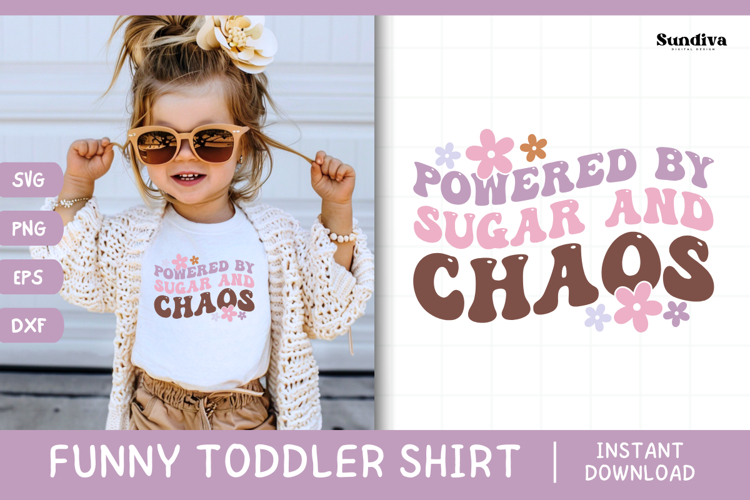 Funny Toddler T-shirt Quotes SVG | Powered By Sugar   Chaos