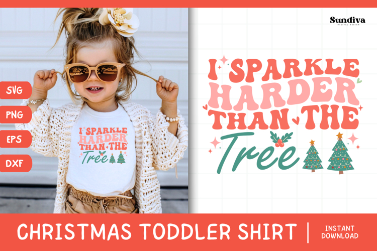 Funny Christmas Toddler Shirt Quote SVG | I Sparkle Harder