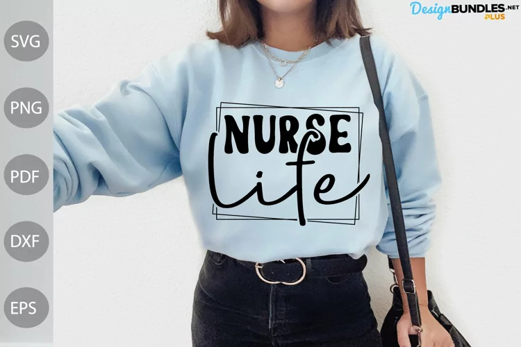 Nurse Life SVG Design / Nurse Tshirt design