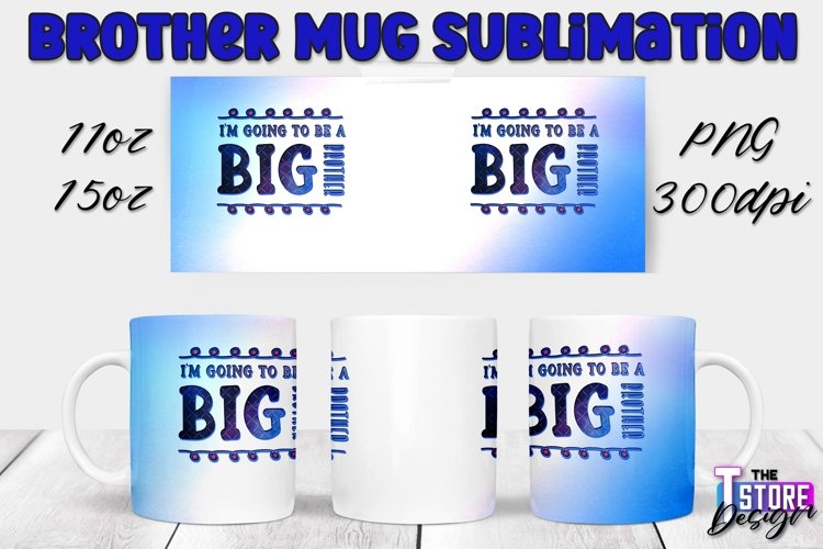 Brother Mug Quotes Design | 11 Oz 15 Oz Mug Sublimation example image 1