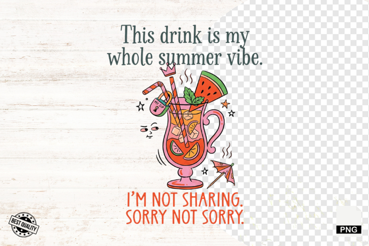 Funny Summer Drinks Png Sublimation