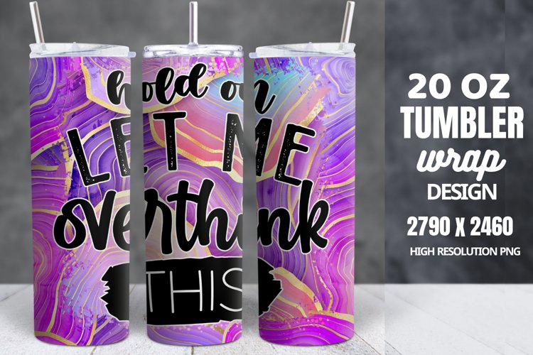 Funny Quotes 20oz Skinny Tumbler Sublimation, Sarcastic example image 1