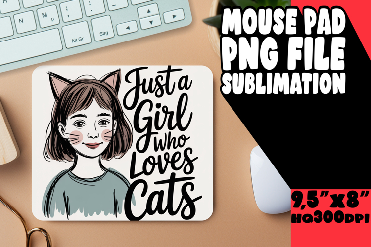 UNIQUE DESK PAD FUN IDEAS, Just A Girl