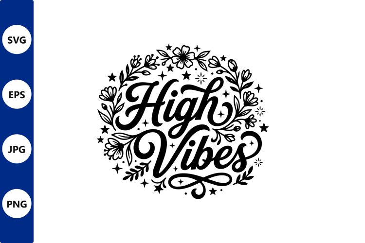 Floral round design high vibes