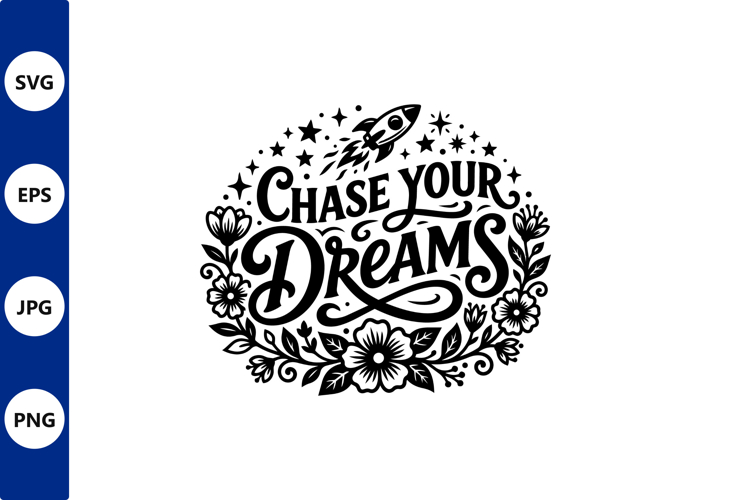 Chase Your Dreams circular floral vector