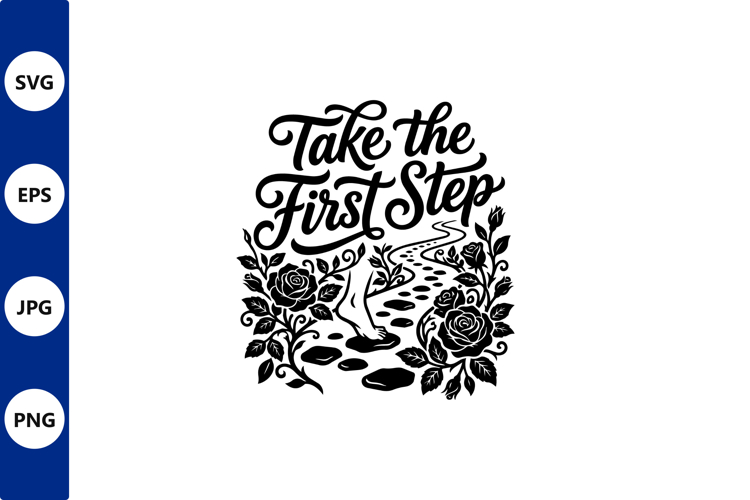 Take the First Step Roses Path vector