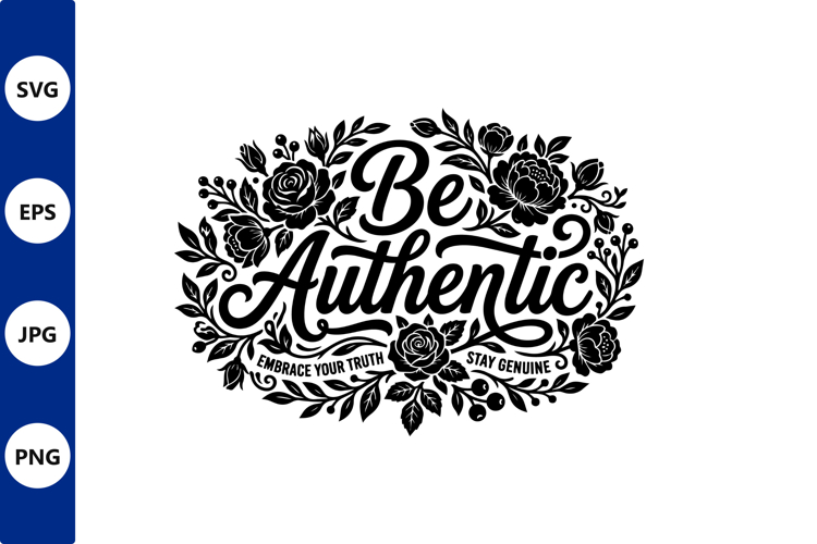 Be authentic floral script