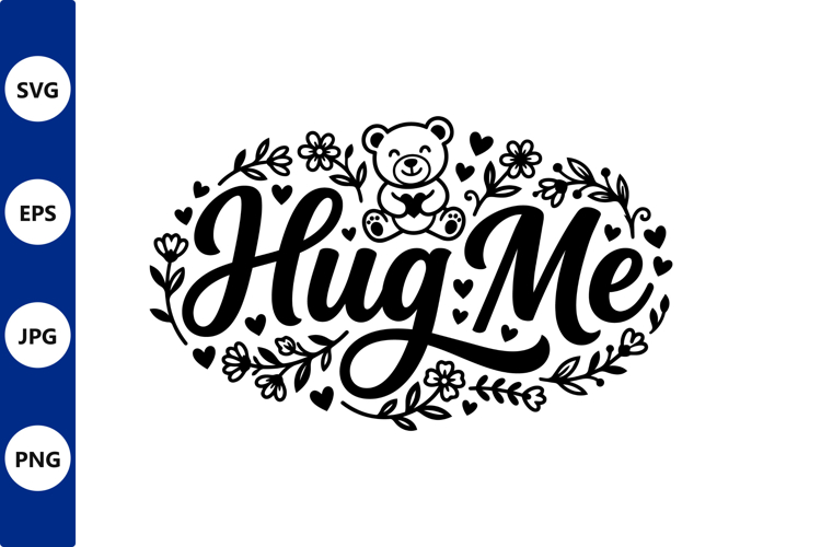 hug me teddy floral vector
