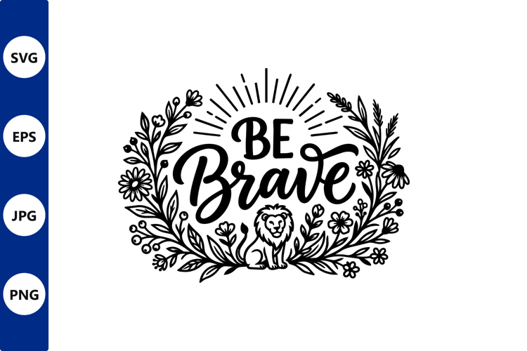 Line art illustration of be brave with