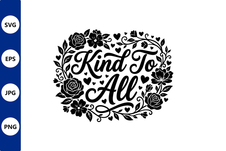 Kind to all floral circle vector design