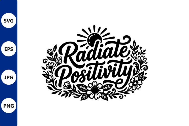 Radiate positivity hand lettered design