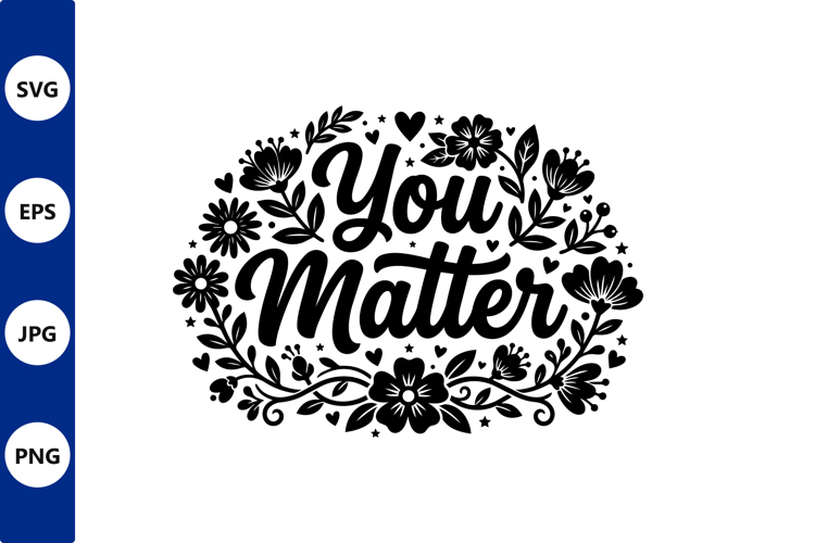 Floral vector art with you matter