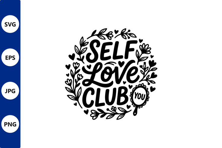 self love club circle vector design
