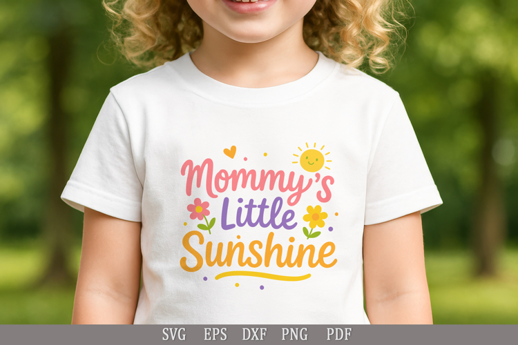SVG Mommy’s Little Sunshine | Funny Design for T-Shirts