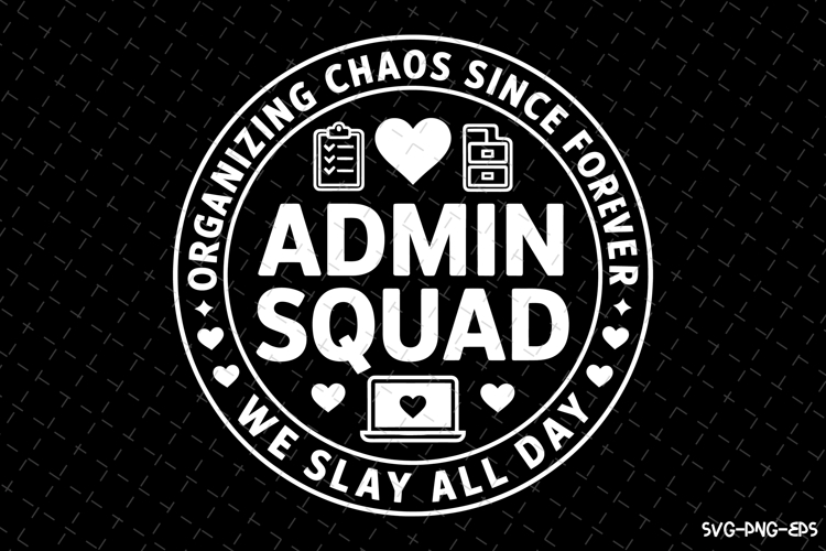 Admin Squad Svg | Quotes Svg | Svg Cut Files