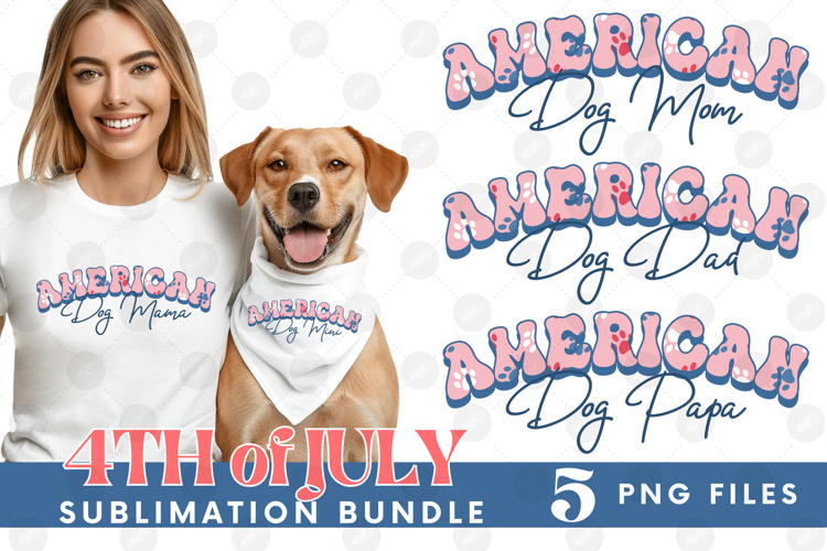 American Dog Mama Papa 4th of July USA Paw DTF PNG Bundle