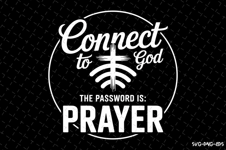 Connect to God svg | Svg Files for Cricut