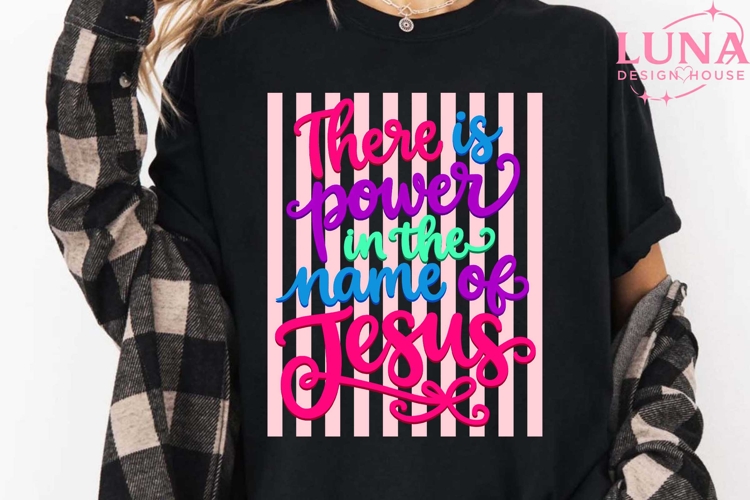 Striped There Is Power in the Name of Jesus PNG, Christian