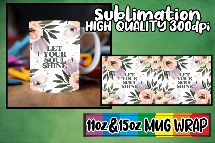 Gentle smiles 11oz 15oz sublimation wrap, Flower Quote