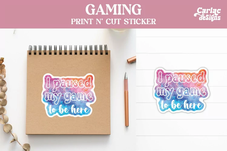 Gamer Stickers, Gaming Stickers, I Paused my Game to be Here