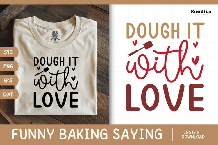 Funny Baking Saying SVG For Baker | Dough It With Love