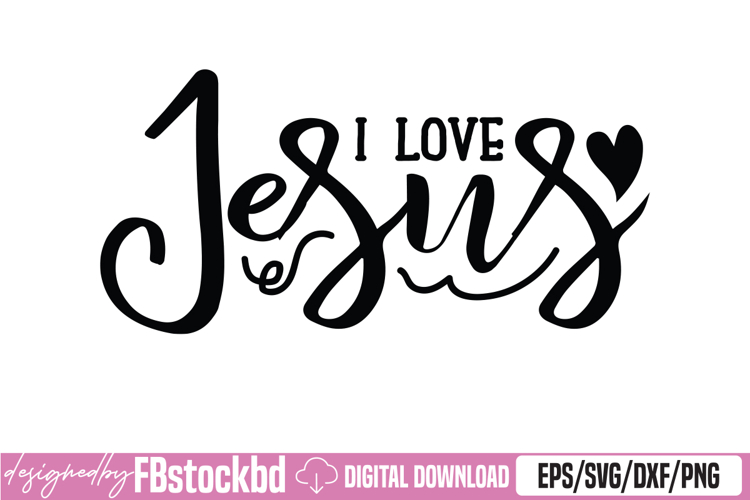 I Love Jesus SVG