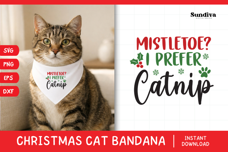 Christmas Cat Bandana Quotes SVG | Mistletoe I Prefer Catnip