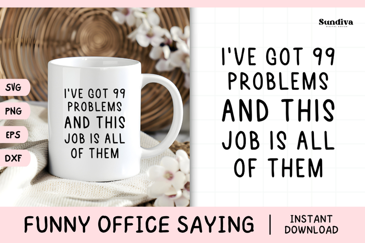 Funny Office Saying SVG | This Job Is All Of Them