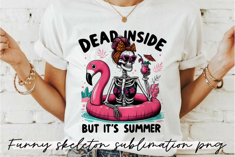 Funny Skeleton saying Sublimation PNG.