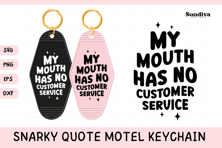 Snarky Quote Motel Keychain SVG | No Customer Service