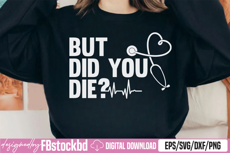 But Did You Die SVG