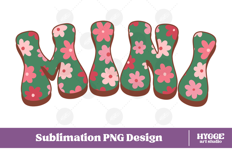 mini Png Retro Flowers Mothers Day Floral Mom Sublimation