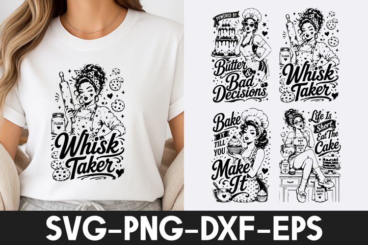 Whisk Taker Bake Cake Butter Bad Decisions SVG PNG