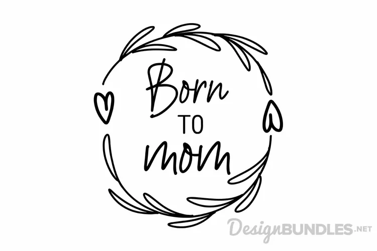 Born to Mom