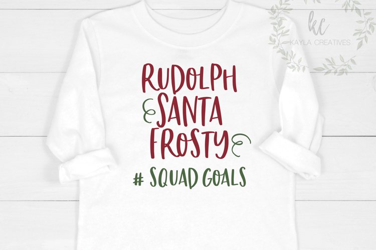 Rudolph, Santa, Frosty Squad Goals SVG, Christmas SVG example image 1
