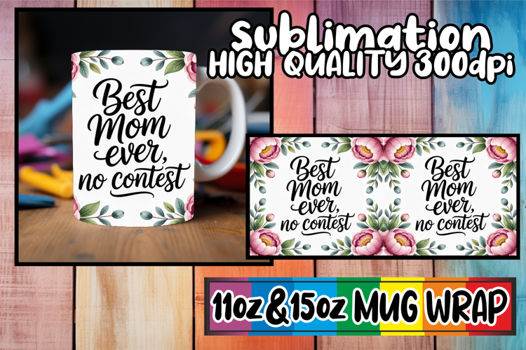 Uplifting dreams 11oz 15oz mug wrap, Mother's Day