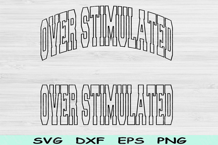 Overstimulated Svg Cut Files Overstimulated Png, Anxiety Svg
