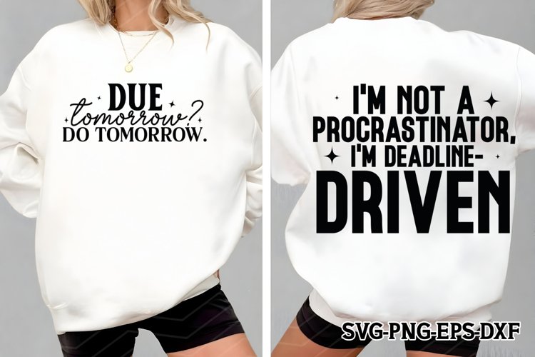 Im not a procrastinator SVG, Funny Mom Svg