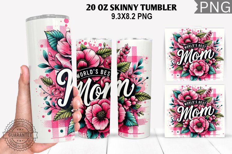 Worlds Best Mom Tumbler Sublimation - Mothers Day Tumbler