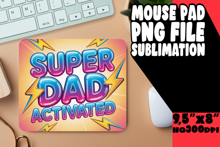 JOYFUL MOUSE MAT SUBLIMATION STYLE, Father's Day
