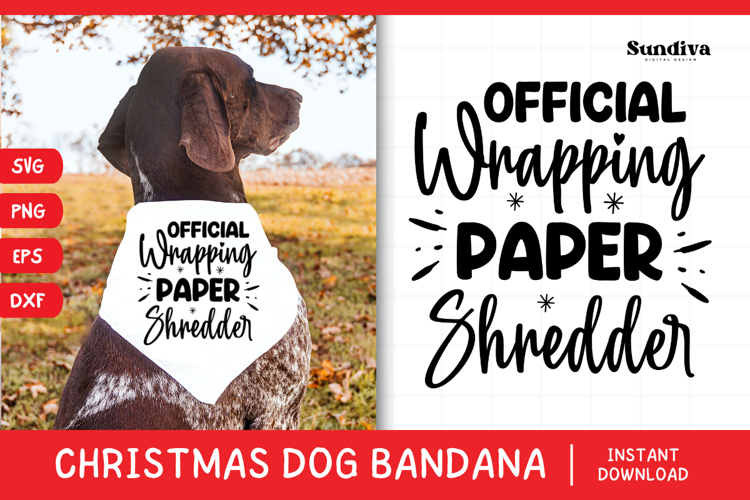 Christmas Dog Bandana Quotes SVG | Wrapping Paper Shredder