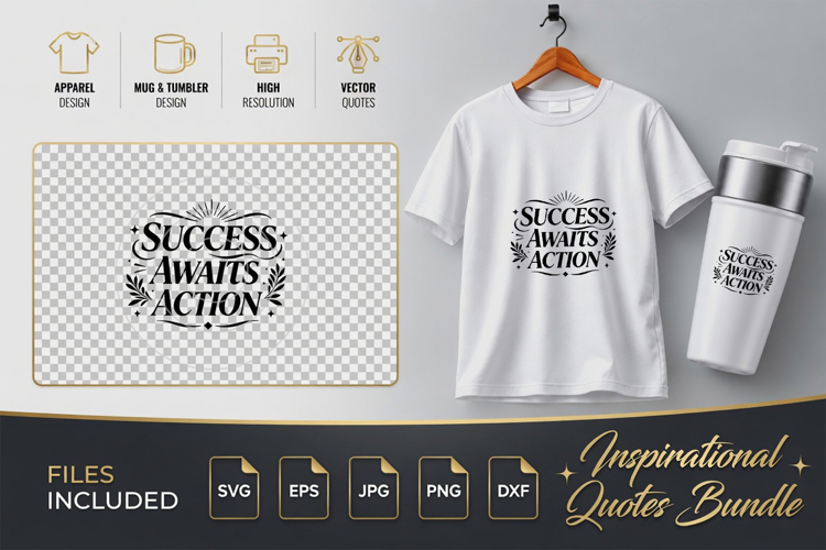 SUCCESS AWAITS ACTION Motivational SVG - Quote Cut Files SVG