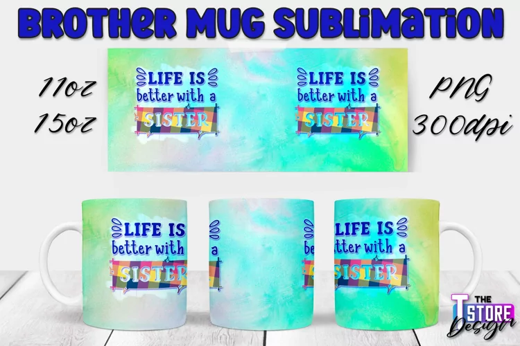 Brother Mug Quotes Design | 11 Oz 15 Oz Mug Sublimation