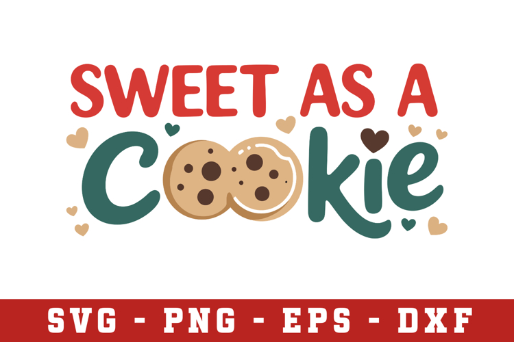 Sweet as a Cookie Svg |Kitchen SVG Cut files | Cricut